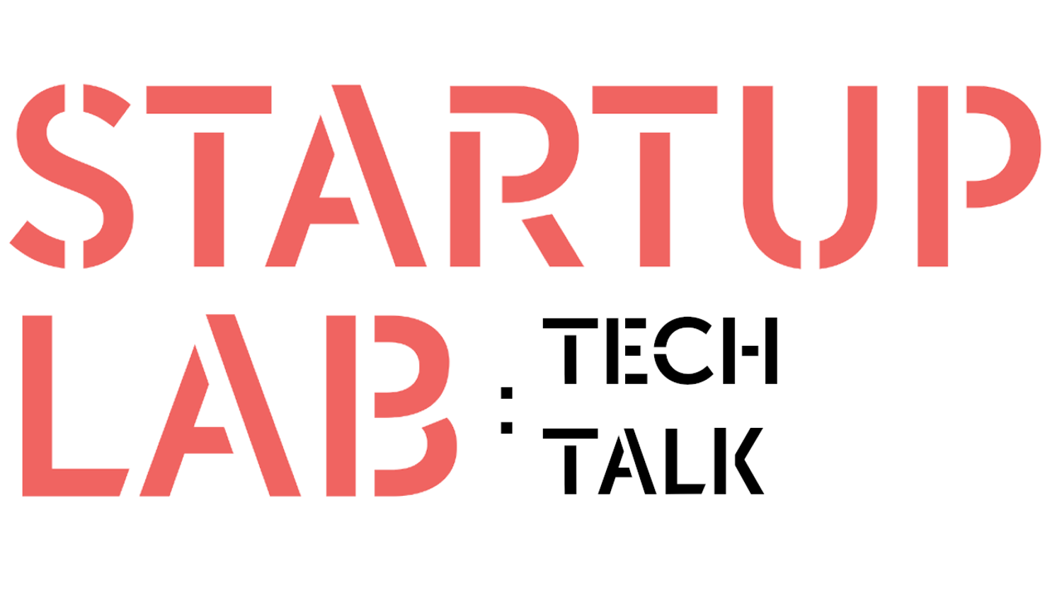 Startuplab Techtalk